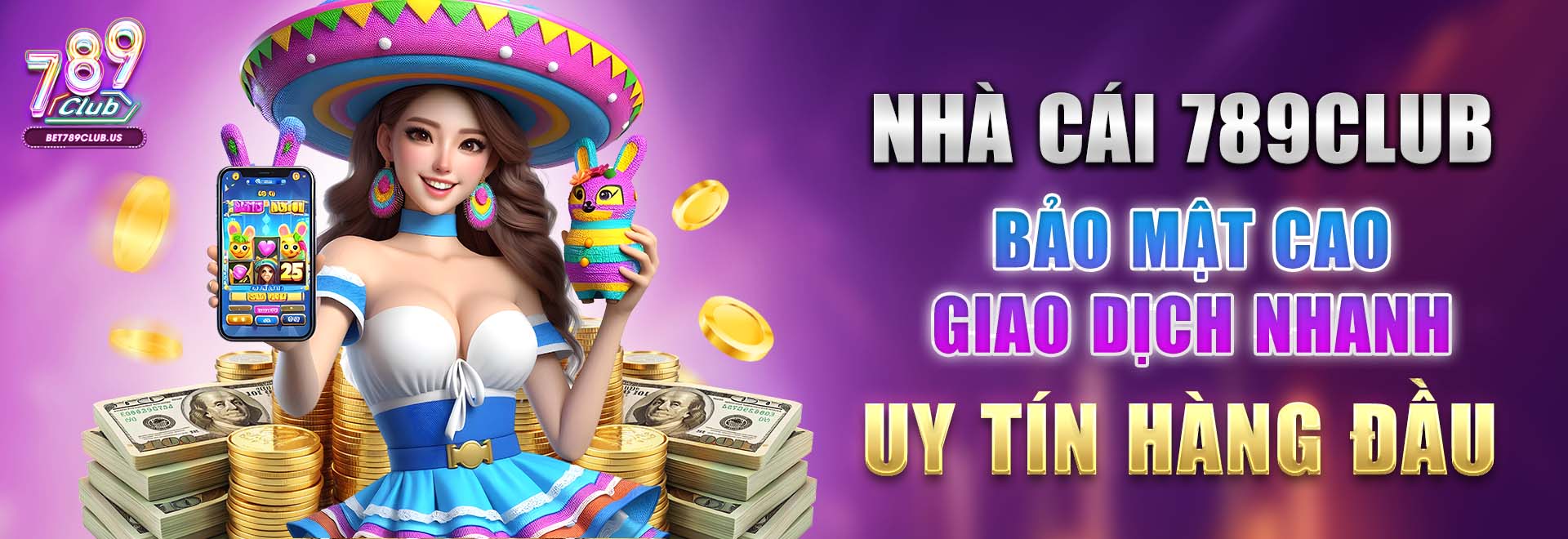 Nhà Cái 789Club – Bảo Mật Cao, Giao Dịch Nhanh, Uy Tín Hàng Đầu