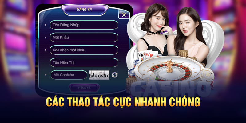 Các thao tác cực nhanh chóng