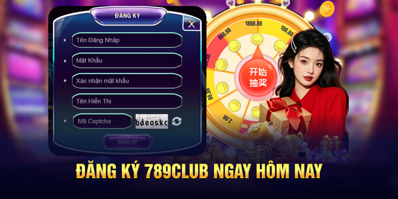 Đăng ký 789Club ngay hôm nay