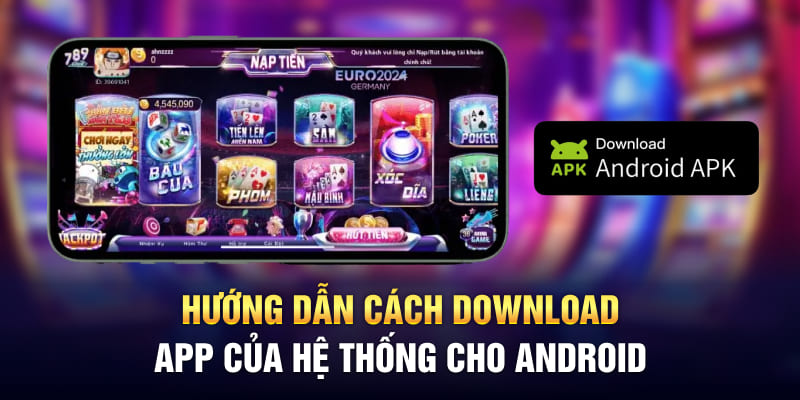 Hướng dẫn cách download app của hệ thống cho Android